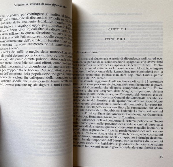 GUATEMALA, NASCITA DI UNA DIPENDENZA.POLITICA, ECONOMIA E SOCIETÀ NEL GUATEMALA …