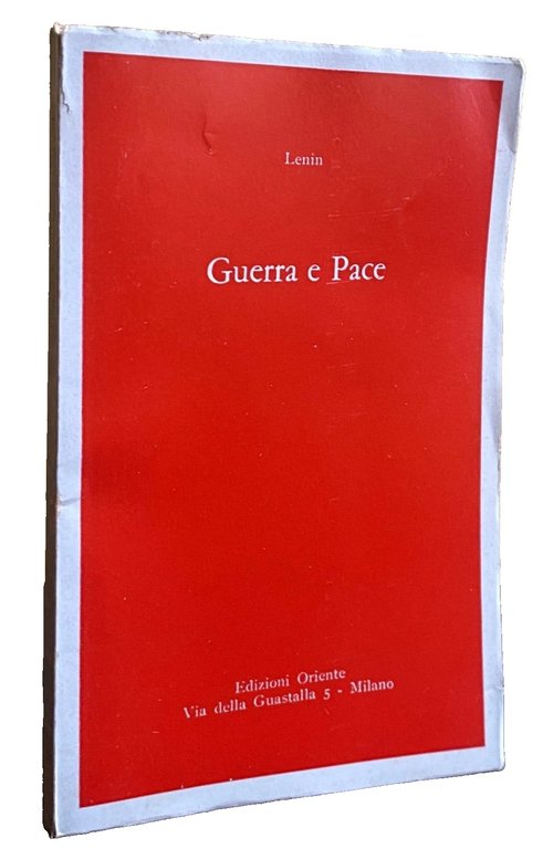 GUERRA E PACE. (Proletari di tutti i paesi, unitevi!) Testo … | Immagine Gallery 15