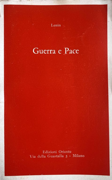 GUERRA E PACE. (Proletari di tutti i paesi, unitevi!) Testo … | Immagine Gallery 2