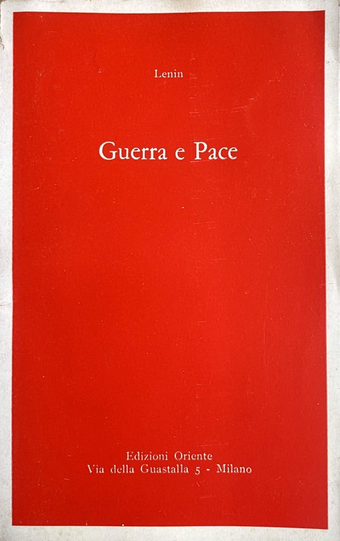 GUERRA E PACE. (Proletari di tutti i paesi, unitevi!) Testo … | Immagine Gallery 5