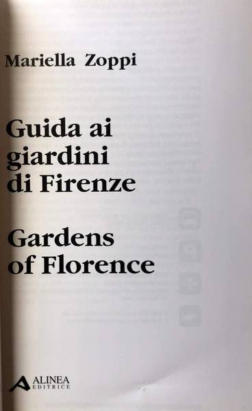 GUIDA AI GIARDINI DI FIRENZE. GARDENS OF FLORENCE. (ENGLISH TRANSLATION)