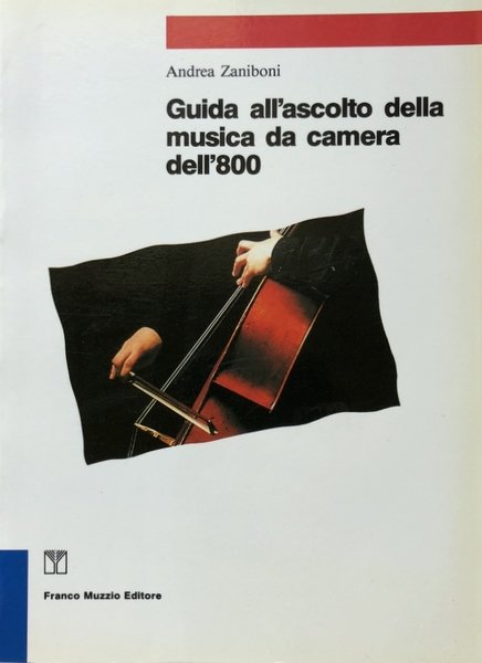 GUIDA ALL'ASCOLTO DELLA MUSICA DA CAMERA DELL'800