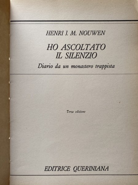 HO ASCOLTATO IL SILENZIO. DIARIO DA UN MONASTERO TRAPPISTA