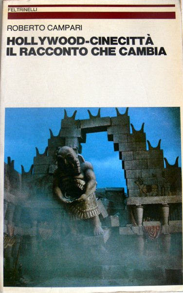 HOLLYWOOD-CINECITTÀ: IL RACCONTO CHE CAMBIA