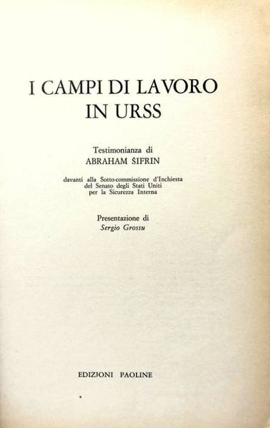 I CAMPI DI LAVORO IN URSS: TESTIMONIANZA DI ABRAHAM SIFRIN …