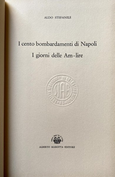 I CENTO 100 BOMBARDAMENTI DI NAPOLI. I GIORNI DELLE AM-LIRE