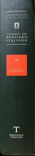 I CLASSICI DEL PENSIERO ITALIANO. NICCOLÒ TOMMASEO: OPERE