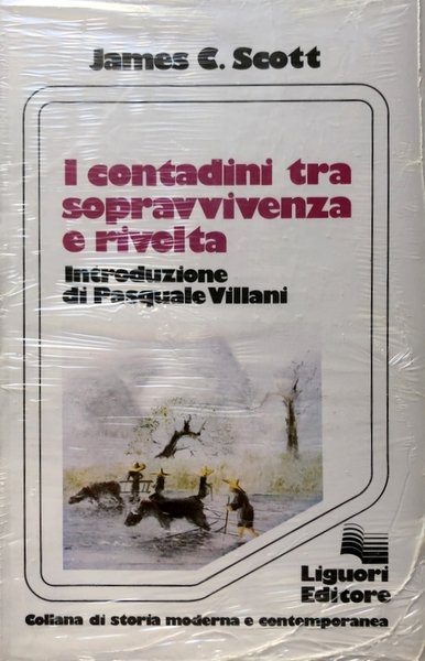 L'ECONOMIA MORALE DEI CONTADINI: I CONTADINI TRA SOPRAVVIVENZA E RIVOLTA