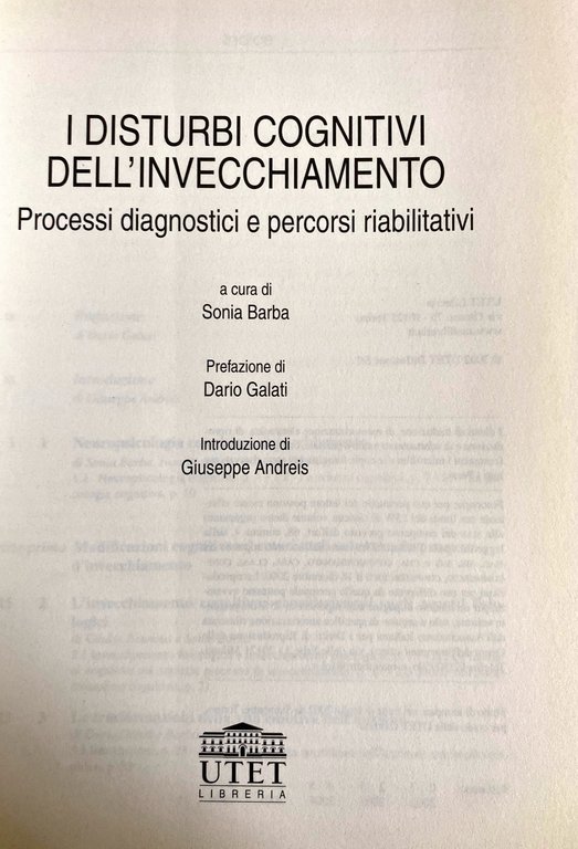 I DISTURBI COGNITIVI DELL'INVECCHIAMENTO. PERCORSI DIAGNOSTICI E PERCORSI RIABILITATIVI | Immagine Gallery 6