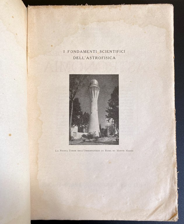 I FONDAMENTI SCIENTIFICI DELL'ASTROFISICA (CON CENTODUE 102 FIGURE)