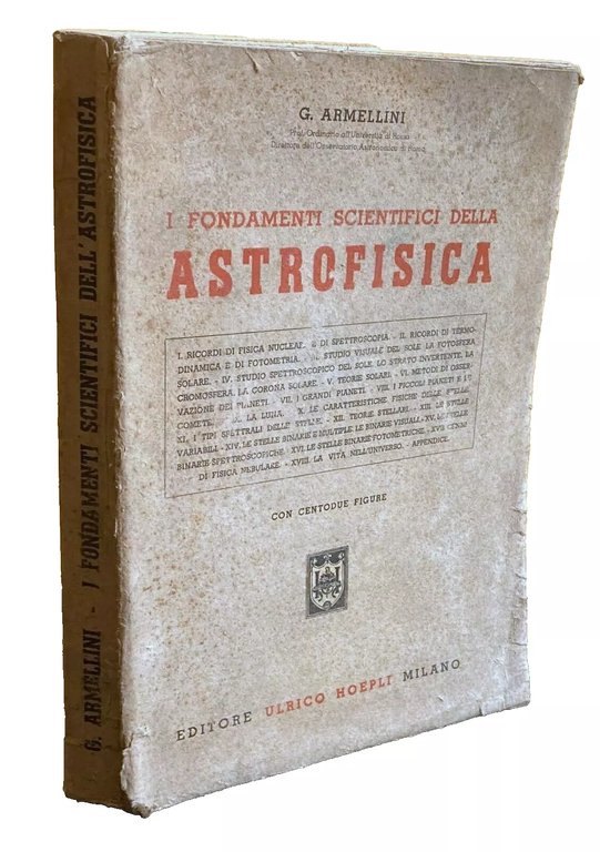 I FONDAMENTI SCIENTIFICI DELL'ASTROFISICA (CON CENTODUE 102 FIGURE)