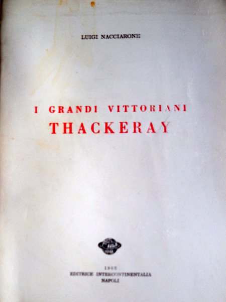 I GRANDI VITTORIANI: THACKERAY. STUDIO CRITICO