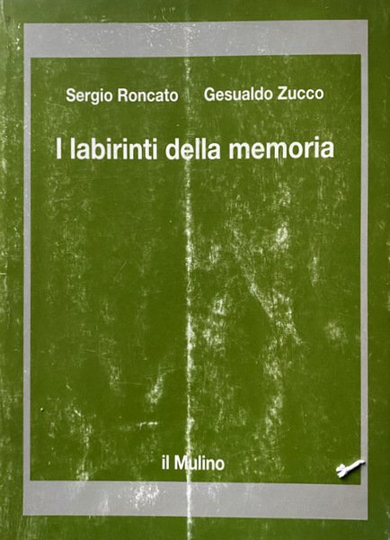 I LABIRINTI DELLA MEMORIA