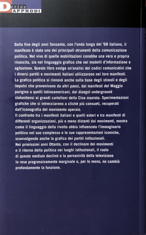 I MURI DEL LUNGO '68. MANIFESTI E COMUNICAZIONE POLITICA IN …
