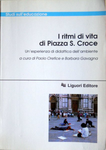 I RITMI DI VITA DI PIAZZA S. CROCE UN'ESPERIENZA DI …