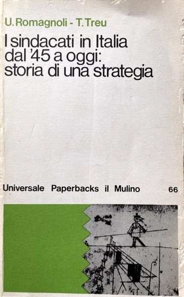 I SINDACATI IN ITALIA DAL '45 AD OGGI. STORIA DI …