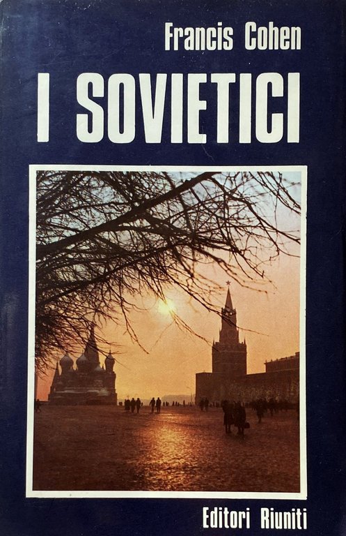 I SOVIETICI: CLASSI E SOCIETÀ NELL'URSS