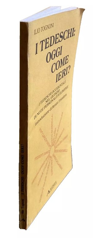 I TEDESCHI: OGGI COME IERI? I TEDESCHI OCCIDENTALI NEL GIUDIZIO …