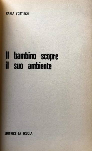 IL BAMBINO SCOPRE IL SUO AMBIENTE