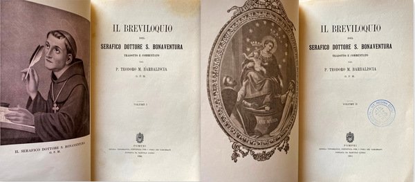 IL BREVILOQUIO DEL SERAFICO DOTTORE S. BONAVENTURA TRADOTTO E COMMENTATO …