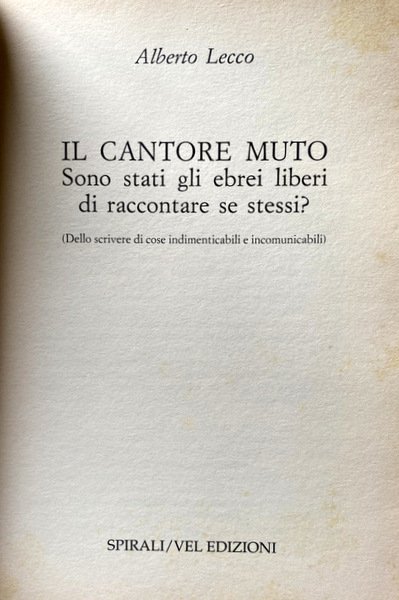 IL CANTORE MUTO. SONO STATI GLI EBREI LIBERI DI RACCONTARE …