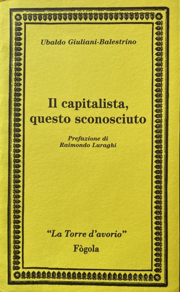 IL CAPITALISTA, QUESTO SCONOSCIUTO