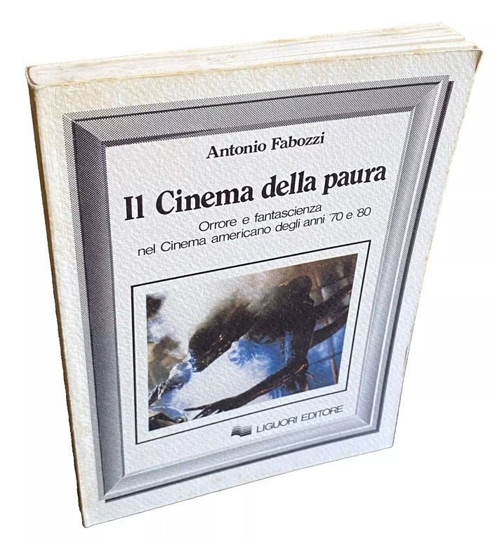 IL CINEMA DELLA PAURA. ORRORE E FANTASCIENZA NEL CINEMA AMERICANO …