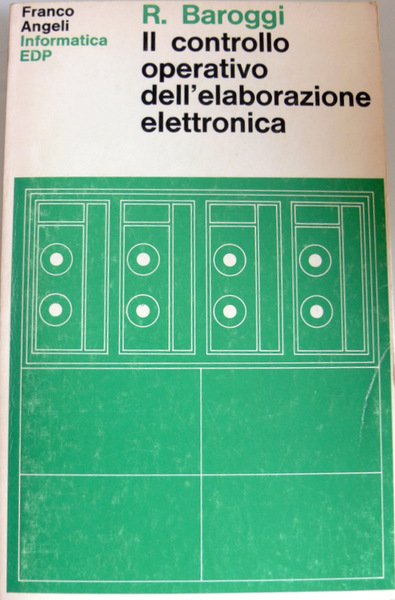 IL CONTROLLO OPERATIVO DELL'ELABORAZIONE ELETTRONICA