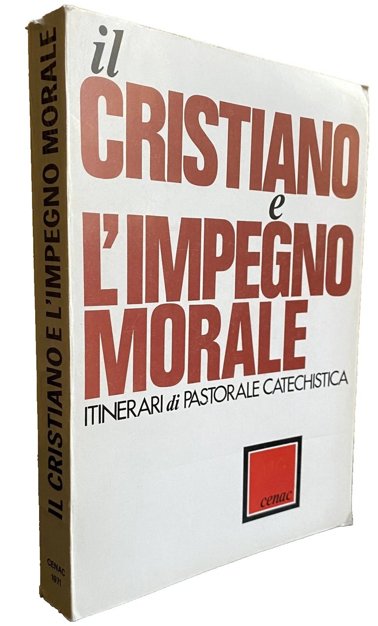 IL CRISTIANO E L'IMPEGNO MORALE