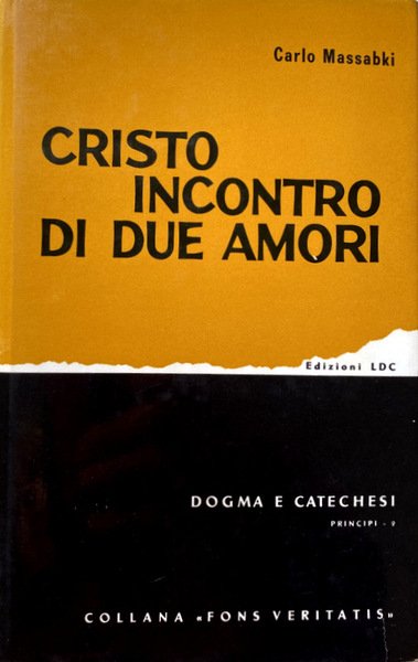 IL CRISTO, INCONTRO DI DUE AMORI