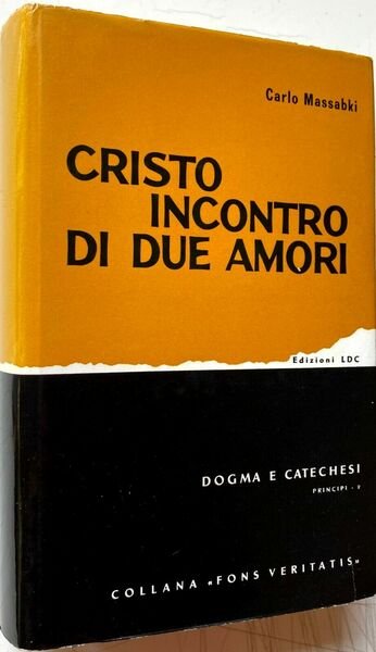 IL CRISTO, INCONTRO DI DUE AMORI