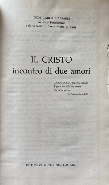 IL CRISTO, INCONTRO DI DUE AMORI