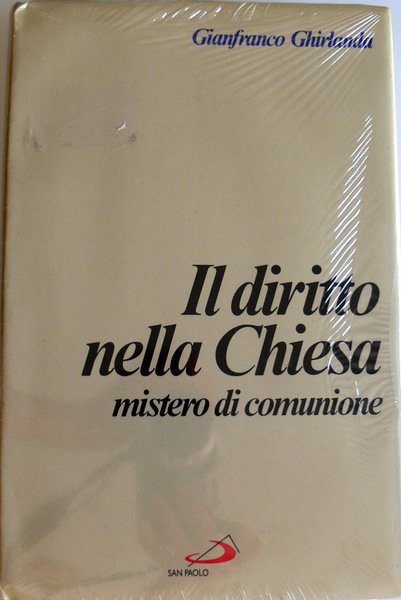 IL DIRITTO NELLA CHIESA. MISTERO DI COMUNIONE. COMPENDIO DI DIRITTO …