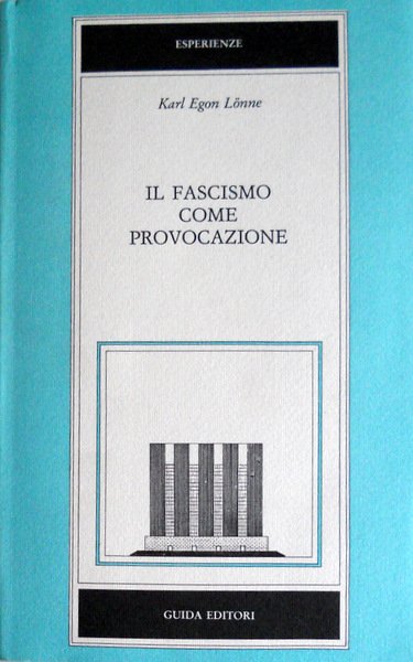 IL FASCISMO COME PROVOCAZIONE. ROTHE FAHNE E VORWARTS A CONFRONTO …