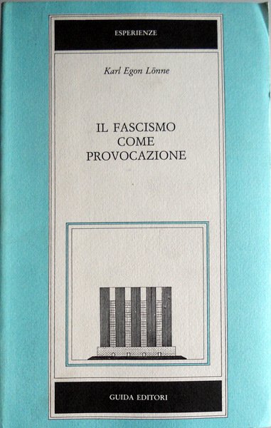 IL FASCISMO COME PROVOCAZIONE. ROTHE FAHNE E VORWARTS A CONFRONTO …