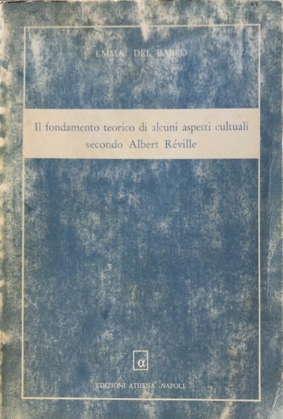 IL FONDAMENTO TEORICO DI ALCUNI ASPETTI CULTUALI SECONDO ALBERT RÉVILLE