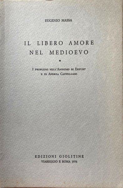 IL LIBERO AMORE NEL MEDIOEVO. I PROBLEMI NELL'ANONIMO DI ERFURT …