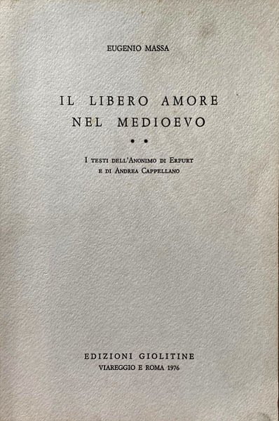 IL LIBERO AMORE NEL MEDIOEVO. I PROBLEMI NELL'ANONIMO DI ERFURT …