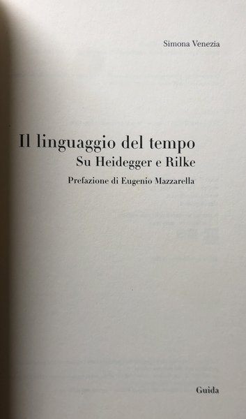 IL LINGUAGGIO DEL TEMPO SU HEIDEGGER E RILKE