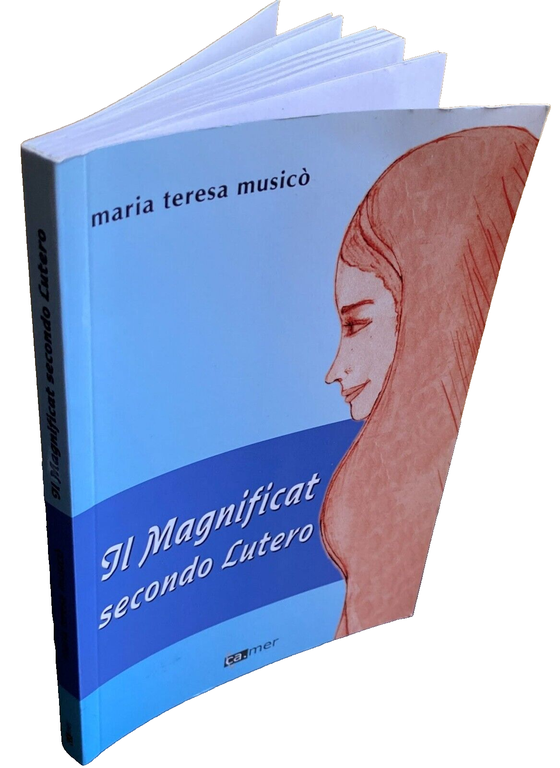 IL MAGNIFICAT SECONDO LUTERO