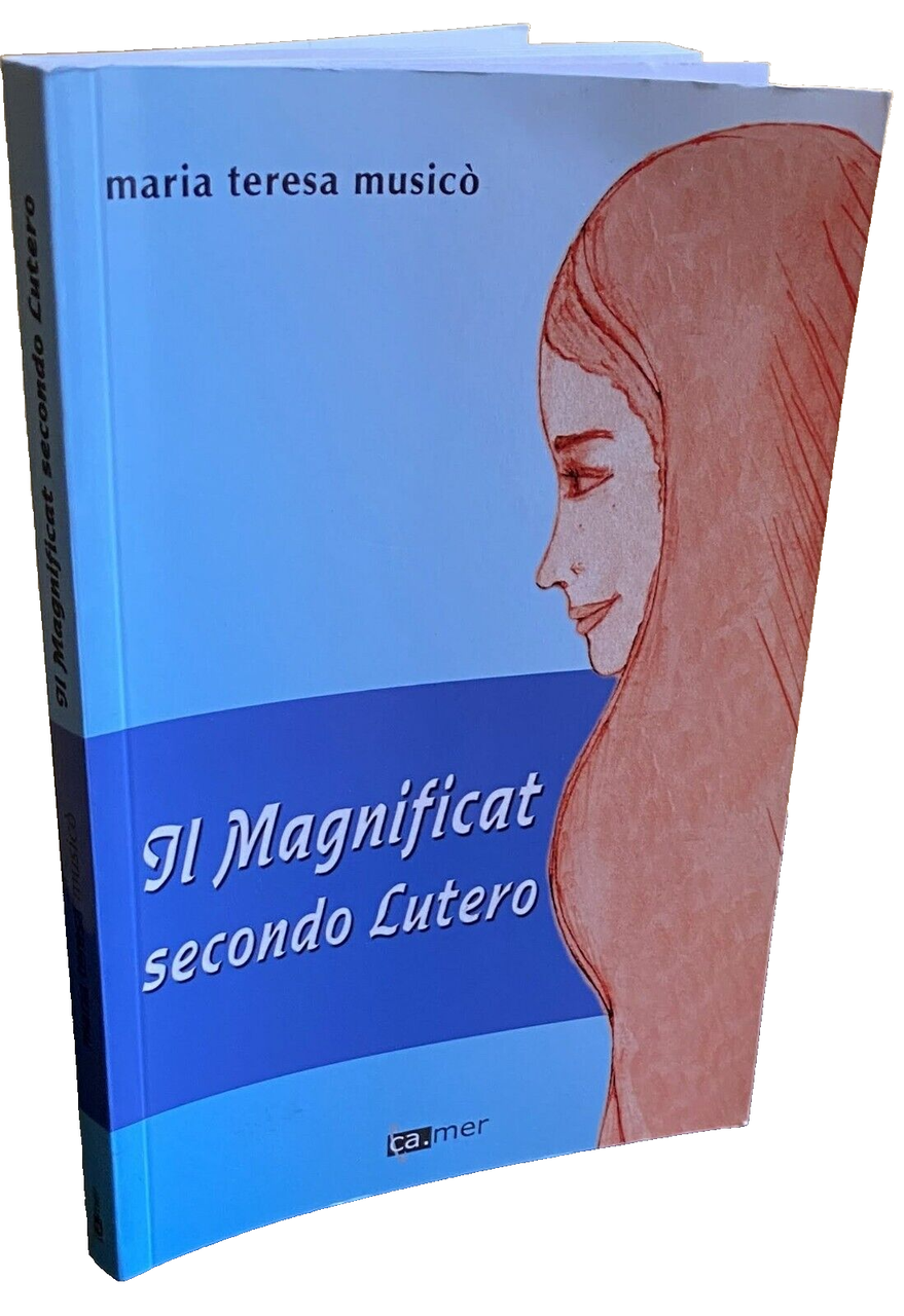 IL MAGNIFICAT SECONDO LUTERO