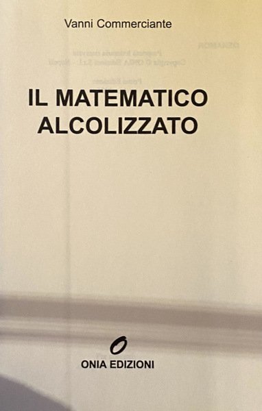 IL MATEMATICO ALCOLIZZATO