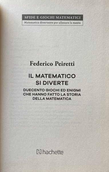 IL MATEMATICO SI DIVERTE. DUECENTO GIOCHI ED ENIGMI CHE HANNO …