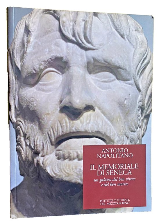 IL MEMORIALE DI SENECA. UN GALATEO DEL BEN VIVERE E …