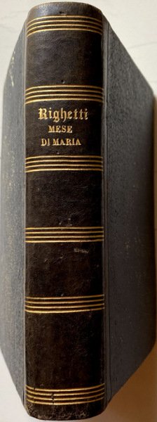 IL MESE DI MARIA, OSSIA IL MESE DI MAGGIO CONSACRATO …