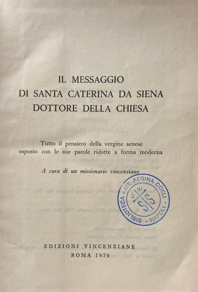 IL MESSAGGIO DI SANTA CATERINA DA SIENA DOTTORE DELLA CHIESA. …