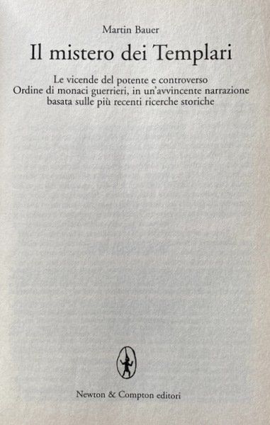 IL MISTERO DEI TEMPLARI. LE VICENDE DEL POTENTE E CONTROVERSO …