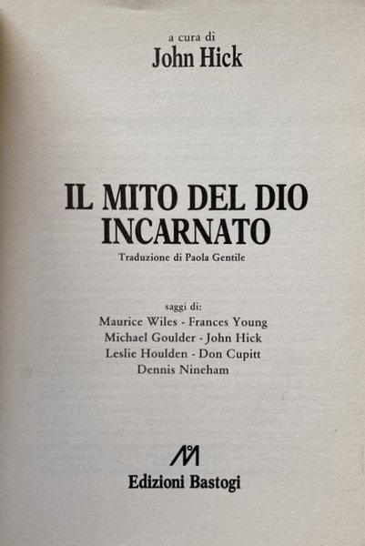 IL MITO DEL DIO INCARNATO. A CURA DI JOHN HICK