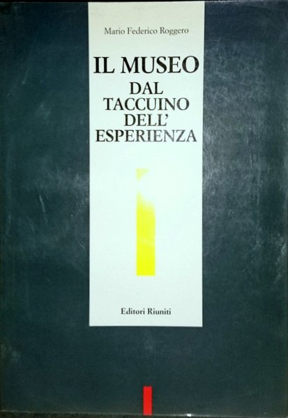 IL MUSEO DAL TACCUINO DELL'ESPERIENZA