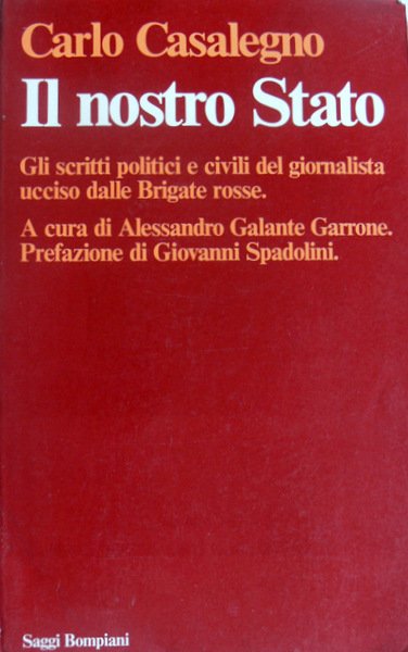 IL NOSTRO STATO. GLI SCRITTI POLITICI E CIVILI DEL GIORNALISTA …